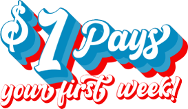 $1 pays your first week!